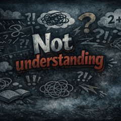 THEY NOT UNDERSTANDING