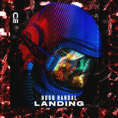 Hugo Handal - Landing (Original Mix)