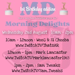 Morning Delights 1st  B.Day Show LIVE from Glasgow with weeG & Si Cheeba