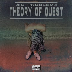 Theory Of Quest (Official Audio)
