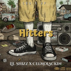 Lil Shizz x CelNoLackin - Hitters