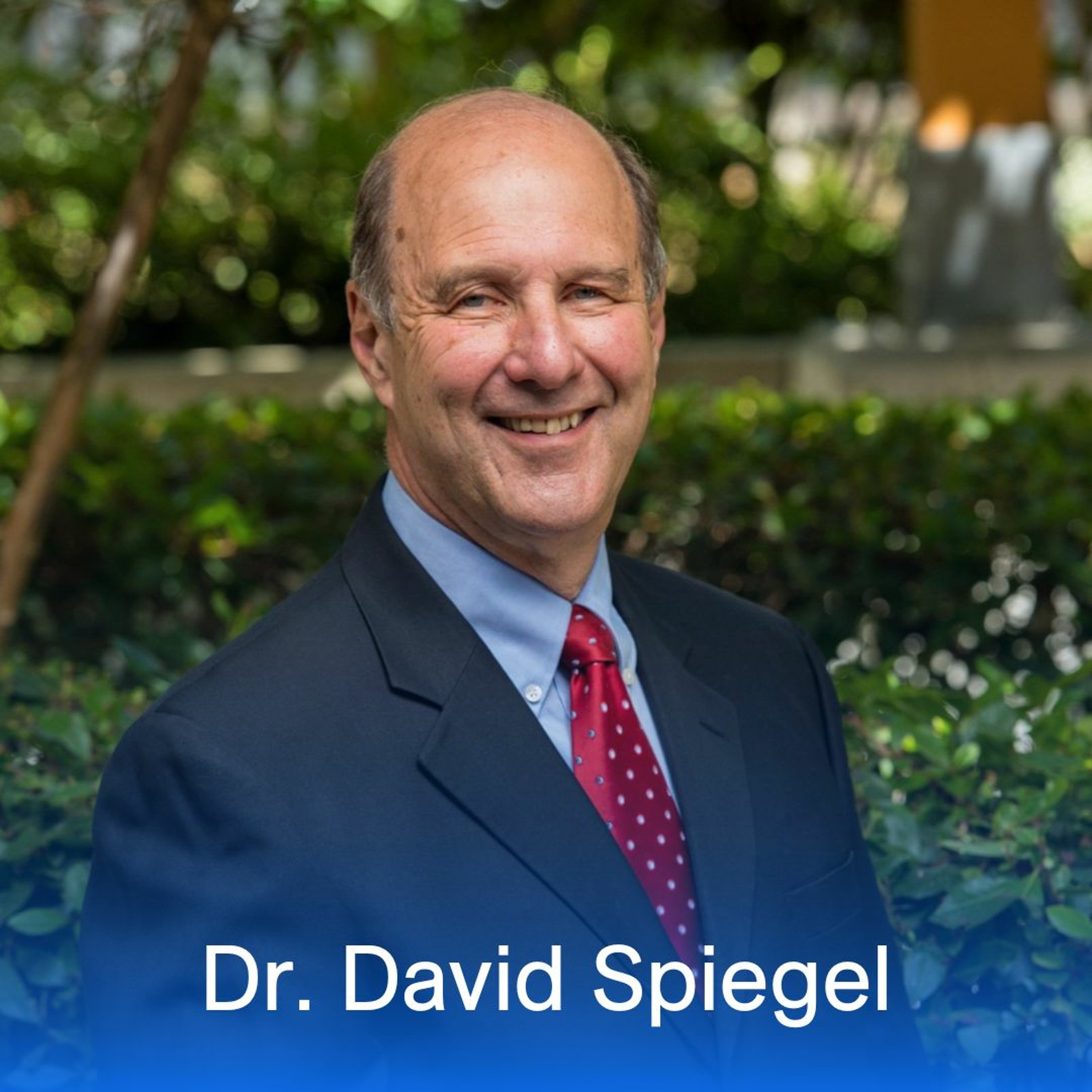 Unlock Your Well-Being with Dr. David Spiegel: The Benefits of Hypnosis