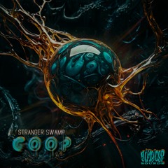 Stranger Swamp - Goop (OUT NOW on Simbiose Sounds) EP - Preview