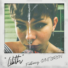 Lilith (Featuring, SVNT L3RON)