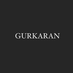 Gurkaran (prod. paroxysm X wishy washy)