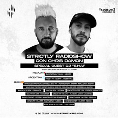 Strictly Radio Show (Season3 Ep23) Mixed & Hosted By Chris Damon - Special Guest S.Hai
