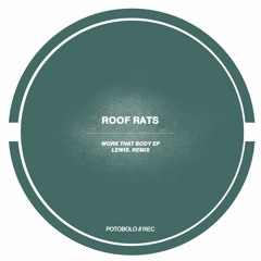 Roof Rats - Shangri La (Lewis. Remix) [PTBL179]