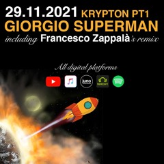 Giorgio Superman - Krypton Part 1 EP Minimix OUT 29 Nov 2021