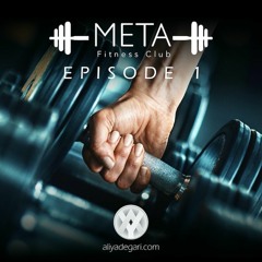 META GYM - Episode 1