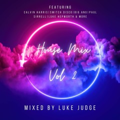 House Music Vol 2 Mixed By Luke Judge