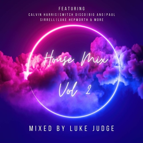 House Music Vol 2 Mixed By Luke Judge