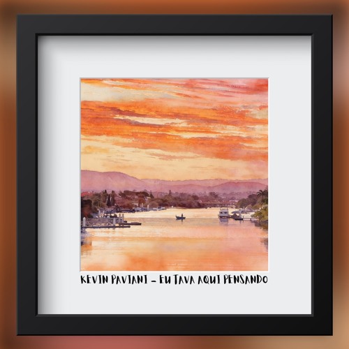 Kevin Paviani - Eu Tava Aqui Pensando