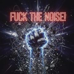 Tessien & Bookworm - Fuck the Noise!