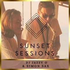 Majestic Sunset Sessions | Dj jazzy O & Simon Sax | @Nihisumba