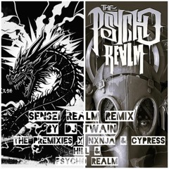 DJ TWAIN SENSEI REALM REMIX  NXNJA X CYPRESS HILL X PSYCHO REALM