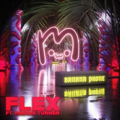 PLUMPY & BANANA PHONE - FLEX (feat. Maddie Turner)