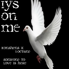 Konshens X I - Octane - Someone To Love Is Here