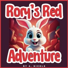 [Ebook] 📖 Rory's Red Adventure (Rory Discovers Colors) Pdf Ebook