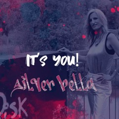 Silver Bella - It's You! (Paul B. Claxton Mix)