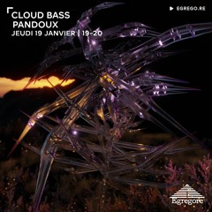 Cloud Bass - Pandoux (Janvier 2023)