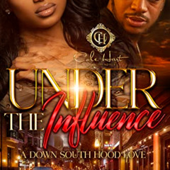 download EPUB 💙 Under The Influence : A Down South Hood Love by  Leilani [EBOOK EPUB