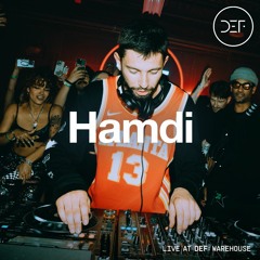 HAMDI @ DEF: WAREHOUSE (LIVE DJ SET)