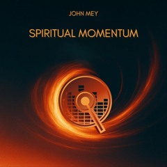 John Mey - Spiritual Momentum (Extended Mix)