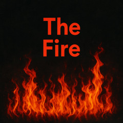 The Fire