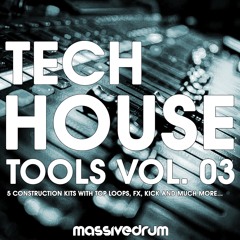 Tech House Tools Vol. 03 (5 Construction Kits)