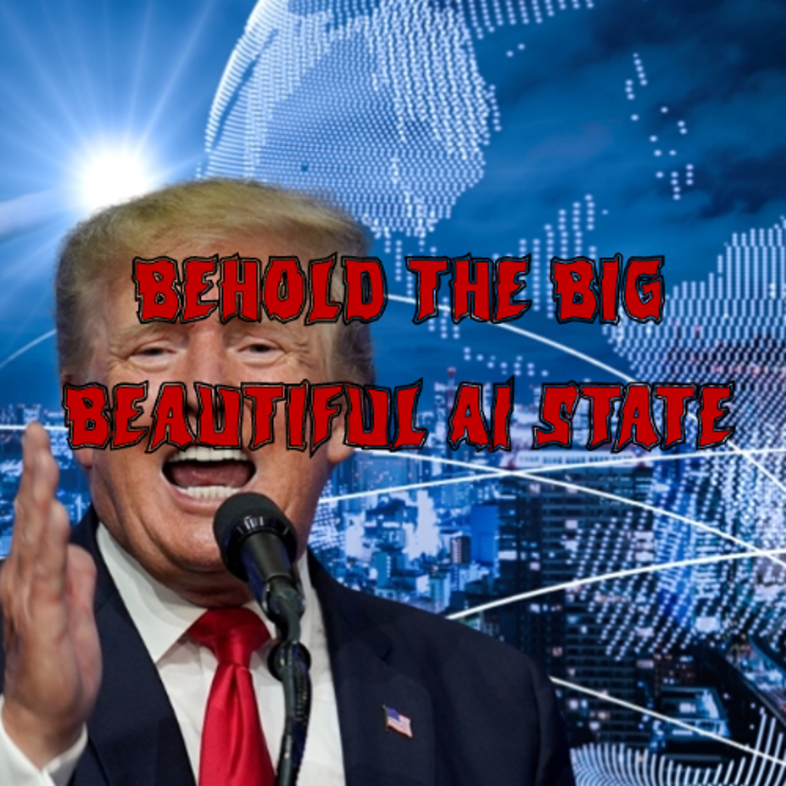 443. Behold the Big Beautiful AI State (ft. Brian Chen)