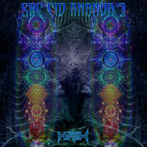 Ceaseless Rigors - Hrik DJ Set [Sac-Cid-Ānanda Gathering 2]