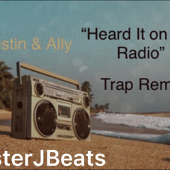 Austin & Ally - Heard It on The Radio Trap Remix (prod. by MasterJBeats)