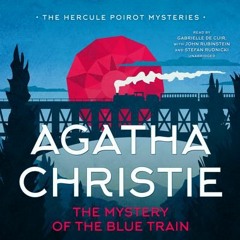 The Mystery Of The Blue Train by Agatha Christie, read by Gabrielle de Cuir