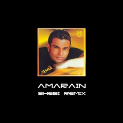 Amr Diab - Amarain (Shebi Remix) Preview - Click on Download for Full version