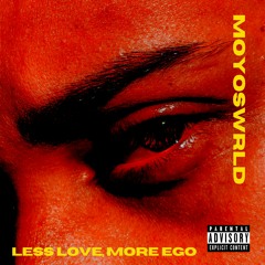 Less Love, More Ego