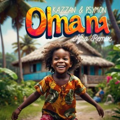Kapo - Ohnana (Psymon GT & Kazzan Afro Remix) - [FREE DOWNLOAD]