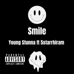 Smile - Young Stunna & 5starrhiram