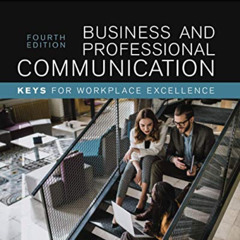 download KINDLE 📰 Business and Professional Communication: KEYS for Workplace Excell