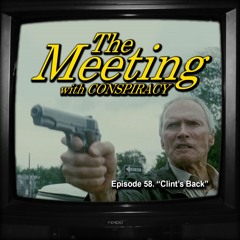 Episode 58: Clint's Back
