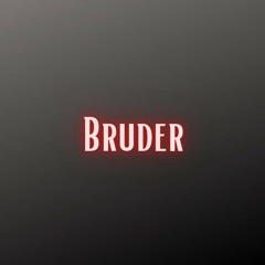 Bruder (Pastiche/Remix/Mashup)
