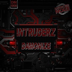 Districted Noize 008 / DAMONIZE - Intruderz