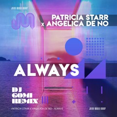 Always (DJ Gomi Remix) [feat. Angelica  de NO]