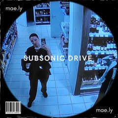subsonic drive