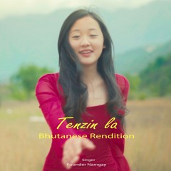 Tenzinla- Dzongkha Version- Founder Namgay[VMUSIC]