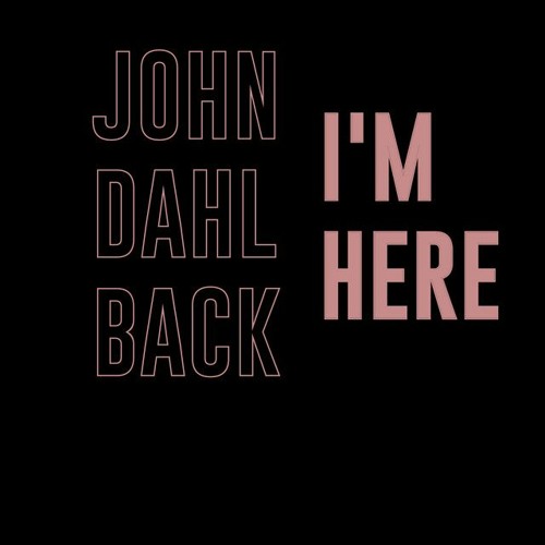 Stream John Dahlbäck - I`m Here by Robaer / EDM 2022 House & Dance by bigFM  nitroX | Listen online for free on SoundCloud