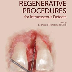 View EBOOK EPUB KINDLE PDF Simplified Regenerative Procedures for Intraosseous Defects by  Leonardo