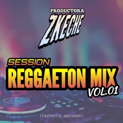 Prod. Zkeche - Session Reggaeton Mix (Vol.01)