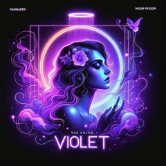 KARNASER & Nour Khodr - The Color Violet