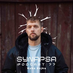 SYNAPSA PODCAST | 077 | Kuba Sojka (hybrid set)