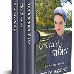 View EPUB 💛 Amish Romance: Greta's Story: Three Romance Box Set by  Brenda Maxfield